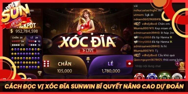 Cách Đọc Vị Xóc Đĩa Sunwin Bí Quyết Nâng Cao Dự Đoán